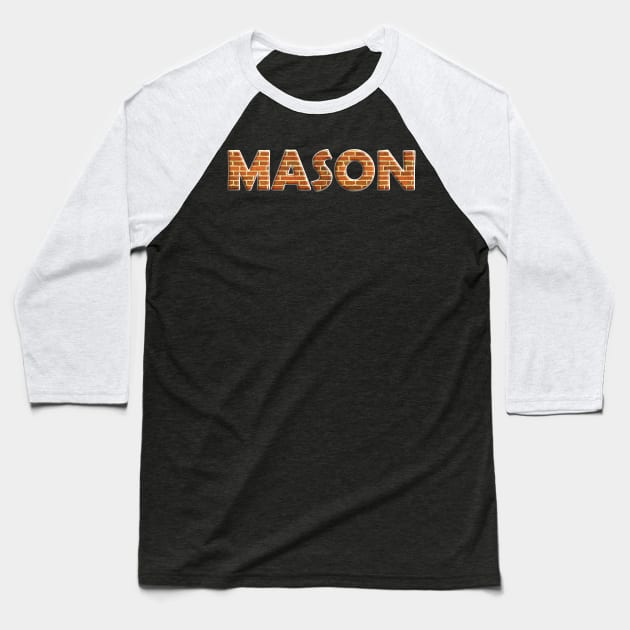 Mason, Craftsmans, Bricklayer, Construction, Wall Baseball T-Shirt by The Hammer